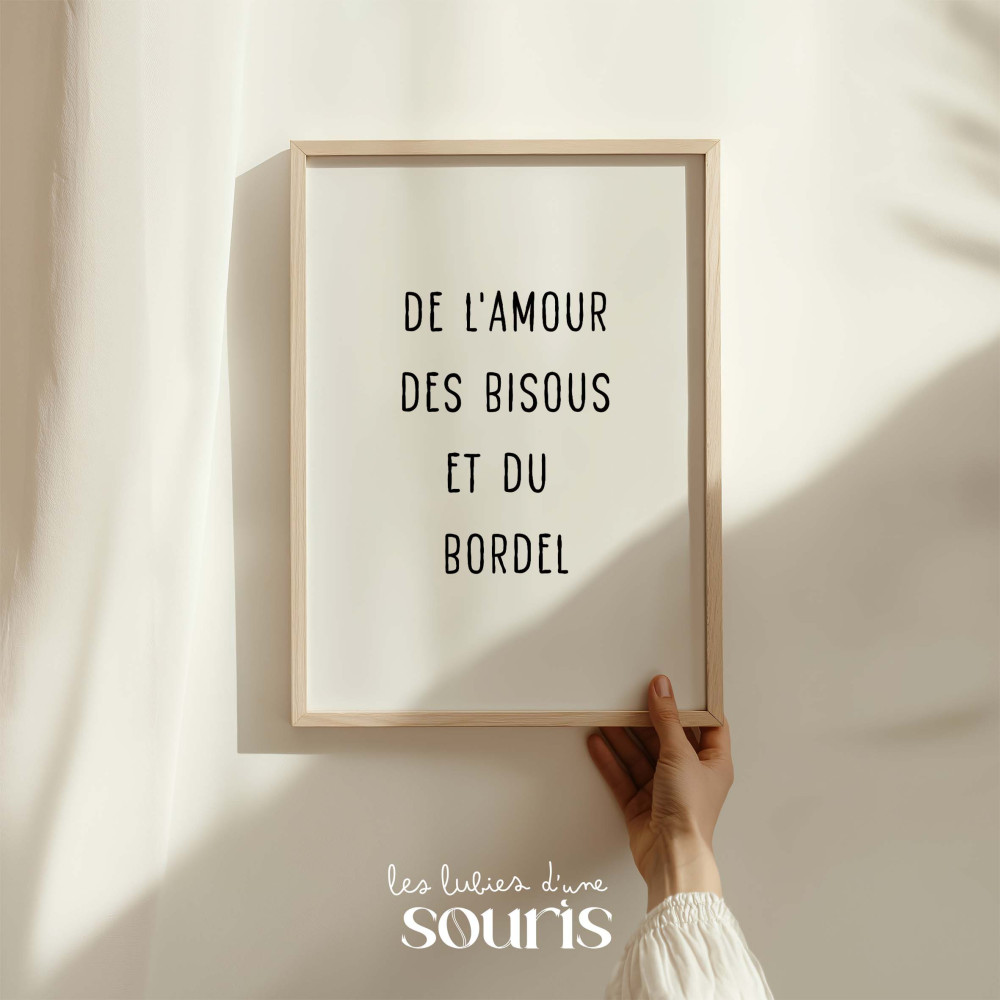 ★ Affiche - DE L'AMOUR, DES BISOUS ET DU BORDEL